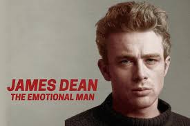 JAMES DEAN, THE EMOTIONAL MAN