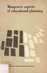 Manpower Aspects Of Educational Planning Problems For The Future Unesco Digital Library