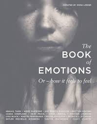 Amazon.com: The Book of Emotions: Or how it feels to feel eBook : Linder,  Anna, Tamsi, Abigail, DuFresne, Aimee, Barfield Martin, Amy, Keating,  Bretton, Doemland, Casha, Prahl, Heidi, Lindahl, Kasia, Johnson, Kristina,