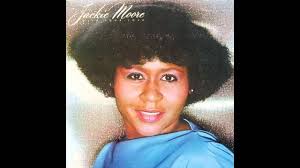 JACKIE MOORE-it ain't who you know