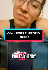 Cómo tener tu propio Henry: guía rápida