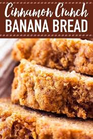 Pin By Caron On Managing Hunger In 2020 Banana Bread Recipe Moist Cinnamon Crunch Best Banana Bread
