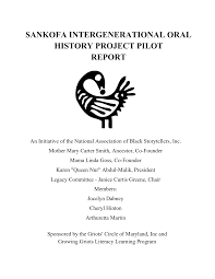 SANKOFA INTERGENERATIONAL ORAL HISTORY PROJECT PILOT REPORT