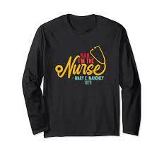 Amazon.com: Nah I'm the Nurse - Mary E. Mahoney 1879 - First Black Nurse  Long Sleeve T-Shirt : Clothing, Shoes & Jewelry