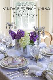 Antique Dishes How To Set A Beautiful Table With A Mix Of Vintage China Elegant Table Settings Beautiful Table Elegant Table