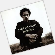 It is the album's opening track and gained substantial radio success. Eagle Eye Cherry Official Site For Man Crush Monday Mcm Woman Crush Wednesday Wcw