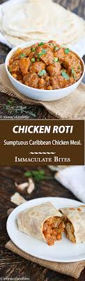This is a popular sri lankan street food. Trinidad Chicken Roti Immaculate Bites