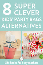 Children S Birthday Party Goodie Bag Ideas Party Bag Favours Clever Alternative Kids Party Bags Ideas Mums Make Lists Alter In 2020 Party Bags Kids Birthday Favors Kids Party Favors For Kids Birthday