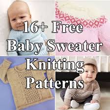 Baby sweater dress impress dress keegan dress kid's dress lacy tank baby dress lacy tunic/baby dress * little grey dress little layered baby skirt + little sweetheart dress + marshmellow party dress * misha dress. 16 Free Baby Sweater Knitting Patterns To Download Now
