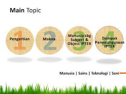 Tujuan sains dan teknologi adalah untuk memudahkan manusia dalam menjalani kehidupannya. Present Manusia Sains Teknologi Seni Ppt Download