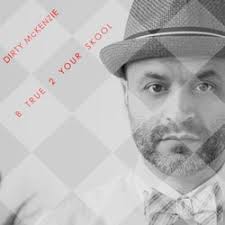 Dirty McKenzie Music & Downloads