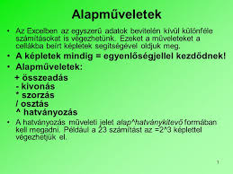 Alapmuveletek A Kepletek Mindig Egyenlosegjellel Kezdodnek Ppt Letolteni