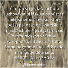 Maybe you would like to learn more about one of these? Citat 255 O Dovere A Laske K Ä¾udom Pozitivnemysliet Sk