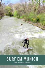Englischer Garten Surf Em Munique Dicas De Viagem Viagem Surf