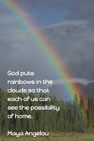 Maya Angelou On Rainbows My Incredible Website