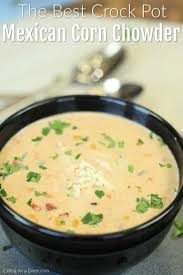 While chunks of chicken are perfect with the sweet carrots and corn. Crock Pot Mexican Chicken Corn Chowder Soup Recipe Tons Of Flavor