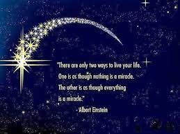 Albert Einstein Live As Though Everything Is A Miracle Life Quotes Albert Einstein Einstein