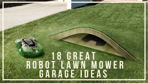 18 Great Robot Lawn Mower Garage Ideas You Will Love Modern Design In 2020 Lawn Mower Lawn Diy Lawn