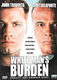White man's burden is a 1995 american drama film about racism, set in an alternative america where the social and economic positions of black people and white people are reversed. White Man S Burden Film