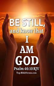 It is important to be still and listen and follow the spirit. Psalm 46 10 Kjv Bible Verse Images Scripture Pictures