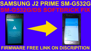 Samsung J2 Prime Sm G532g Softbrick Fix Youtube