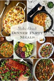 Simple Classic Recipes With A Fresh Unique Touch Food Blog The Cafe Sucre F Easy Dinner Party Recipes Dinner Party Recipes Make Ahead Dinner Party Entrees