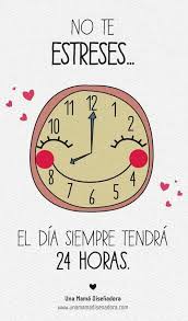 Organizar Bien El Tiempo Es Sinonimo De Vivir Tranquilo Frases Positivas Frases Motivadoras Frases
