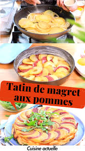 Tatin De Magret Aux Deux Pommes Recettes De Cuisine Recette Printemps Recette