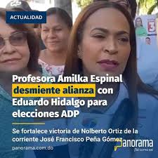 Se consolida victoria Nolberto Ortiz a presidencia ADP Se derrumbó alianza  PLD-FP para elecciones ADP del miércoles 9 de octubre. La confirmación de  la NO alianza entre las corrientes magisteriales Eugenio María