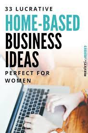 Wow These 33 Lucrative Home Based Business Ideas Perfect For Women Give Me So M Business Give Hom Home Based Business Home Business Earn Money From Home