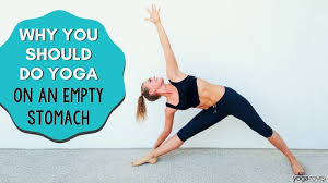 A friend of mine who another possible reason is to get a stronger effect from alcohol. Why You Should Practice Yoga On An Empty Stomach Yoga Rove