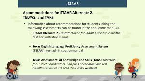 •booklet assessment administered during the staar alt. Accessibility And Designated Supports Within The Staar Program Ppt Download