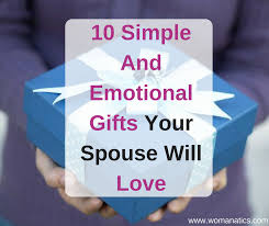 Most gifts to your spouse aren't subject to a gift tax, but there are exceptions. 10 Simple And Emotional Gifts Your Spouse Will Love