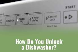 Here are several helpful tips you can use to find your motor's model number. How Do You Unlock A Dishwasher Ready To Diy