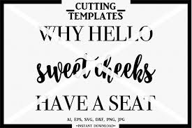 Free Free 347 Hello Sweet Cheeks Svg Free SVG PNG EPS DXF File