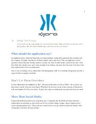 Most brands will have an established ambassador program that is detailed on their website, which usually includes instructions for applying to the program. Kijaro Brand Ambassador Proposal