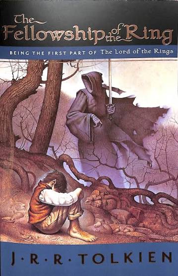 Fellowship of the Ring Being the First Part of the Lord of the Rings