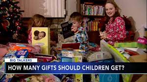 Maybe i'm more materialistic than i thought, maybe it's really wrong and i should stop. How Many Gifts Should Children Get For Christmas 6abc Philadelphia