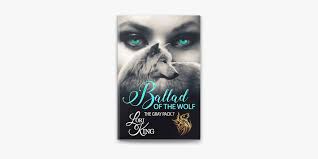 Ballad of the Wolf by Lori King