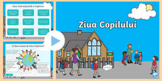 Ziua copilului (numită și ziua internațională a copilului) este în multe țări o sărbătoare pentru copii care se sărbătorește la date diferite. Ziua InternaÈ›ionalÄƒ A Copilului Prezentare Powerpoint