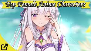 So in the world of anime, there are many bright and colorful characters, each with there own wacky and extreme traits and personalities, and with literally thousands of them and still counting, it's not impossible to find the one that you can relate too, male or female. Top 100 Female Anime Characters 2017 Youtube