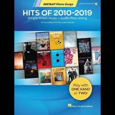 Über eine stunde party mit den aktuellen hits aus dem jahr 2019 von peter wackel, almklausi & specktakel, tobee, ina colada, tim toup. Hits Of 2010 2019 Instant Piano Songs Includes Downloadable Audio Simple Sheet Music Audio Play Along By Hal Leonard Corp 9781540091826 Booktopia