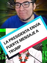 La presidenta Claudia envía fuerte mensaje a Trump