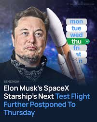 Elon Musk's rocket manufacturing company SpaceX postponed the eighth test  flight of its Starship launch vehicle until Thursday. The launch window for  the test flight will open at 5:30 p.m. CT on