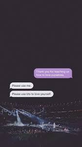 Bts Wallpaper Please Use Bts To Love Yourself Kata Kata Motivasi Motivasi Kata Kata Indah