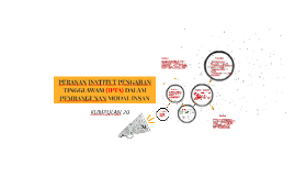 Kenyataannya, banyak institusi pendidikan yang belum memiliki manajemen yang bagus dalam pengelolaan pendidikannya. Peranan Institut Pengajian Tinggi Awam Ip By Hazimah Yaman