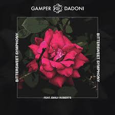 Gamper Dadoni Feat Emily Roberts Bittersweet Symphony Feat Emily Roberts Paroles Musixmatch