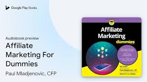 Affiliate Marketing For Dummies by Paul Mladjenovic, CFP · Audiobook preview