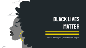 Black Lives Matter Google Slides Theme And Powerpoint Template In 2021 Google Slides Themes Black Lives Matter Black Lives