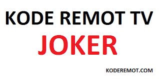 Kode Remot Tv Joker Lengkap Kode Remot